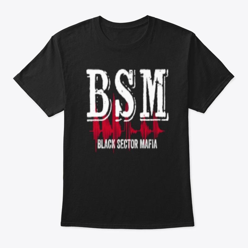 Exclusive BLACK SECTOR MAFIA (BSM) Merch